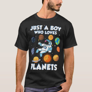 T-shirt Just A Boy Who Loves Planets Astrology Science Sol