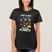 T-shirt Just A Boy Who Loves Planets Solar System Astrolog (Devant)