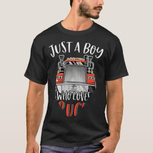 T-shirt Just A Boy Who Loves Trucks Cute Funny Semi Truck 