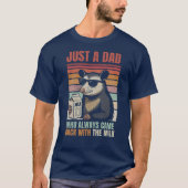 T-shirt Just A Dad Who Always Came Back With The Milk (Devant)