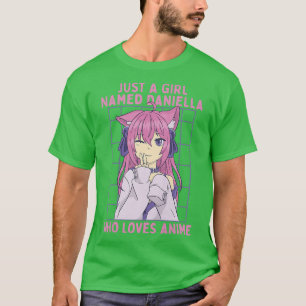 T-shirt Just A Girl Named Daniella Who Loves Anime Persona