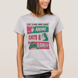 T-shirt Just A Girl Who Love Cats, Anime, et Ramen