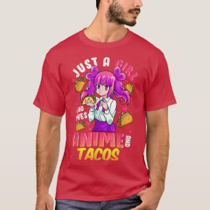 T-shirt Just A Girl Who Loves Anime And Tacos Cinco De May