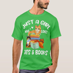 T-shirt Just A Girl Who Loves Cats & Books 