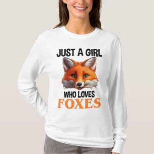 T-shirt Just A Girl Who Loves Foxes