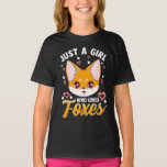 T-shirt Just A Girl Who Loves Foxes Kids Girls Cute Fox<br><div class="desc">Just A Girl Who Loves Foxes Kids Girls Cute Fox</div>