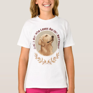 T-shirt Just a Girl Who Loves Golden Retrievers 