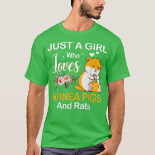 T-shirt Just A Girl Who Loves Guinea Pigs And Rats