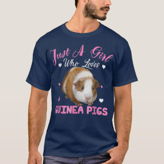 T-shirt Just A Girl Who Loves Guinea Pigs Animal Lover