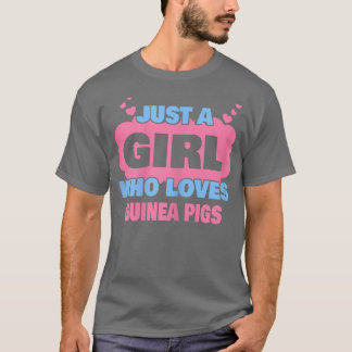 T-shirt Just A Girl Who Loves Guinée pigs 865