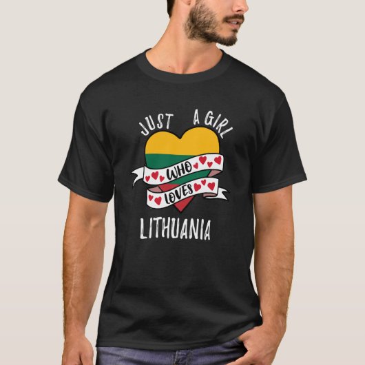 T-shirt Just A Girl Who Loves Lithuania (Devant)