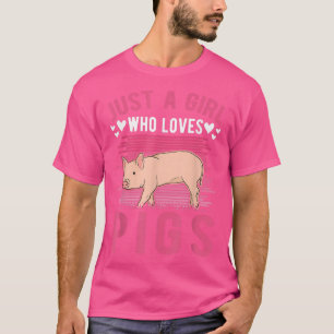 T-shirt Just A Girl Who Loves Pigs Girl 3626 