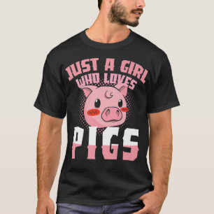 T-shirt Just A Girl Who Loves Pigs Piggy Cute Guinée Pig F