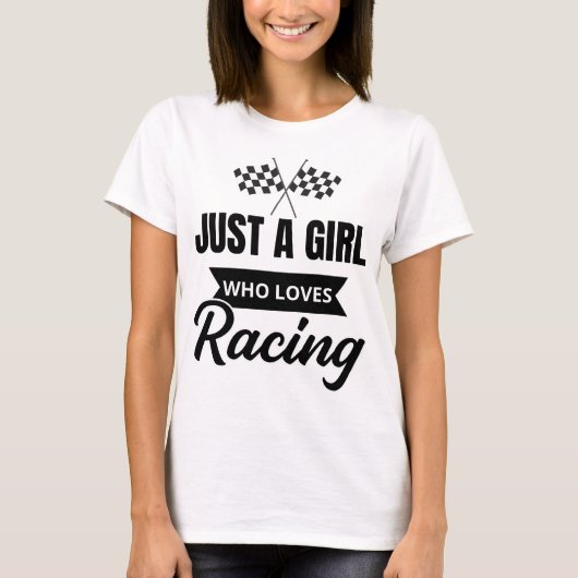 T-shirt Just a girl who loves racing (Devant)