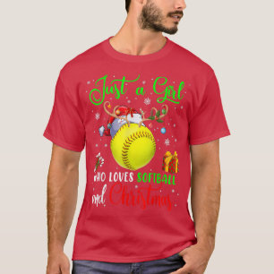 T-shirt Just A Girl Who Loves Softball And Christmas Santa