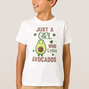 T-shirt Just A Girl's Avocado adore Sweet Avocado