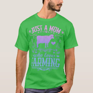 T-shirt JUST A MOM WHO LOVES FARMING Funny Dairy Cow Farme
