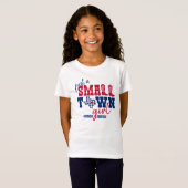 T-Shirt Just a Small Town Girl - Texas (Devant entier)