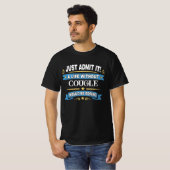 T-shirt Just Admit It! A Life Without COUGLE (Devant entier)