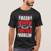 T-shirt Just Another Beer Drinker With A Hunting Humor Dee (Devant)