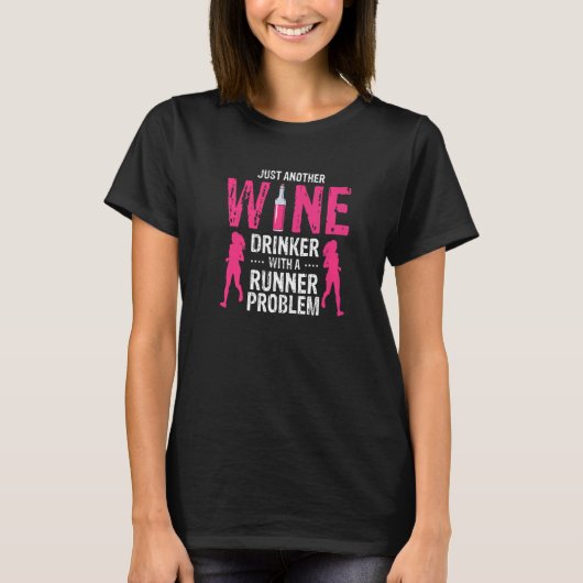 T-shirt Just Another Wine Drinker With A Runner Problem Pr (Devant)