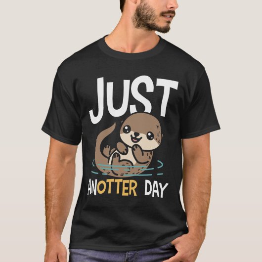 T-shirt Just Anotter Day - Otter (Devant)