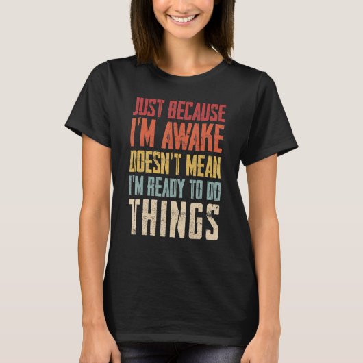 T-shirt Just Because Im Awake Retro Outfit Tween Teen Boy (Devant)