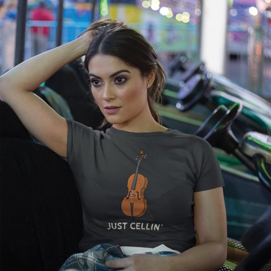 T-shirt Just Cellin Cute Cellist Musicien Anniversaire Mam