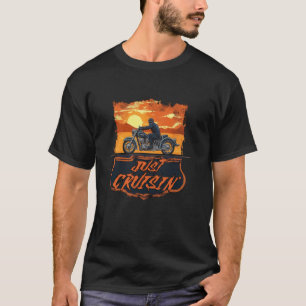 T-shirt Just Cruisinu2019 Voyage en Moto Classique Coucher