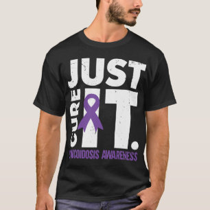 T-shirt Just Cure It Sarcoidosis Support de sensibilisatio