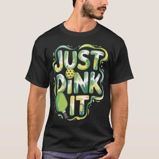 T-shirt Just Dink It (Devant)