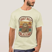 T-shirt Just Do It Later — Retro Sloth, Funny Lazy Quote (Devant)