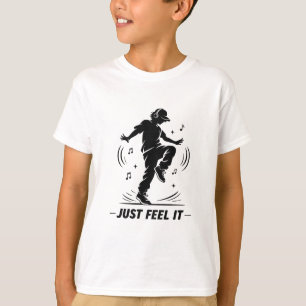 T-shirt Just Feel It    Danse Cool