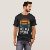 T-shirt Just Get Over It High Jumping High Jump (Devant entier)