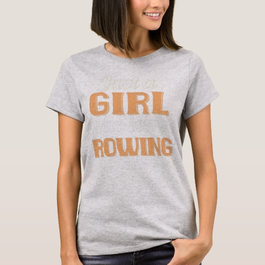 T-shirt Just Girl Who Loves Rowing Funny Rowing Rower (Devant)