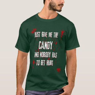 T-shirt Just Give Me The Candy Trick or TreatHalloween Spo