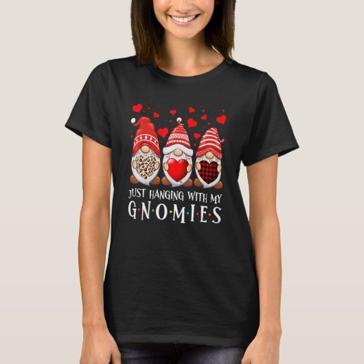 T-shirt Just Hanging With My Gnomies Happy Valentines Day (Devant)