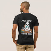 T-shirt Just Here For The Boos - Cute Academic Ghost Pun (Dos entier)