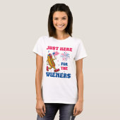 T-shirt Just Here For The Wieners, Funny Fourth of July (Devant entier)