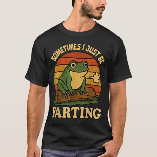 T-shirt Just I Sometimes Frog Farting Sarcastic Smile (Devant)