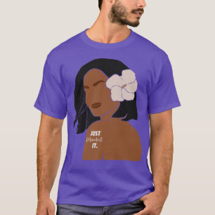 T-shirt Just Manifest It Sis Melanin Woman Black Women Mot
