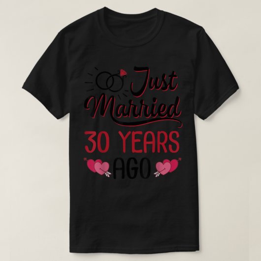 T-shirt Just Married 30 Years Ago Wedding Anniversary Husb (Design devant)