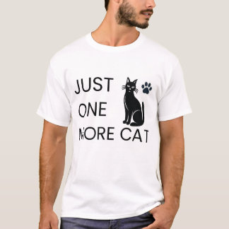 T-shirt Just One More Cat Shirt Funny Cat Lover Gift Cute 