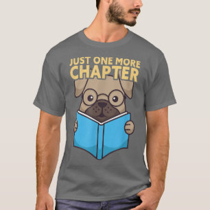 T-shirt Just One More Chapter Book Lover