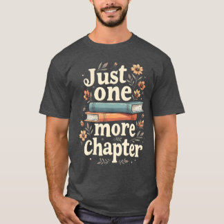 T-shirt Just One More Chapter Book Reading Floral Teacher 