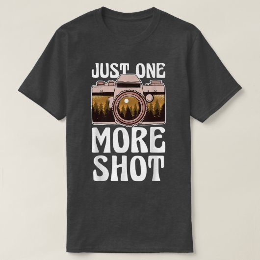 T-shirt Just one more Shot  Landscape Photography Snapping (Design devant)