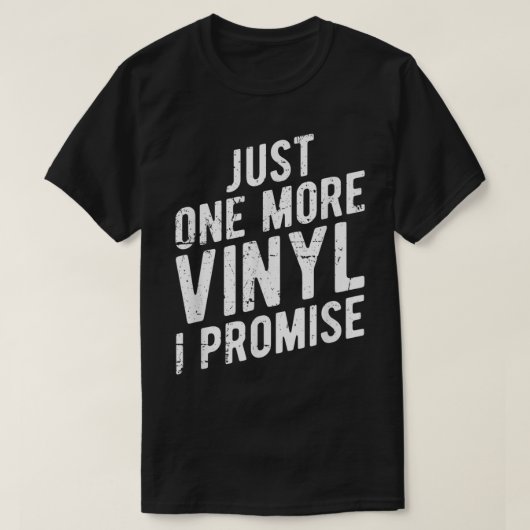 T-shirt Just One More Vinyl Funny Music Design (Design devant)