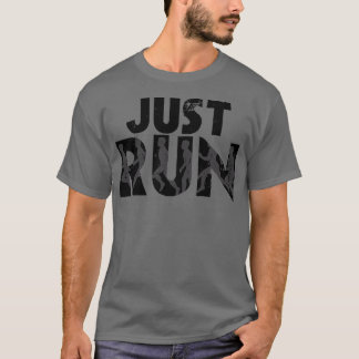 T-shirt Just Run 