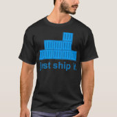T-shirt Just Ship It Docker Hackathon Programming Tech Sta (Devant)