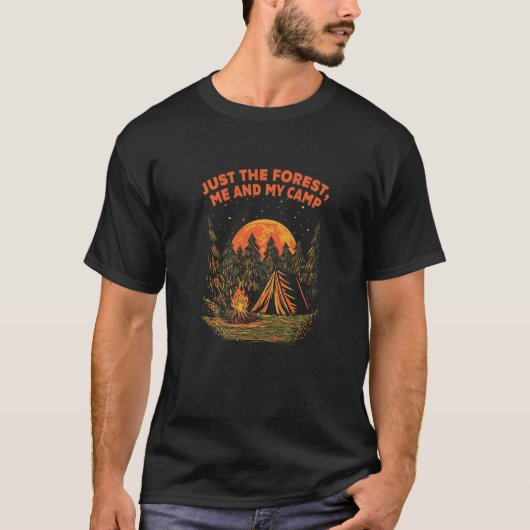 T-shirt Just the Forest and Me Introvert Camping Antisocia (Devant)